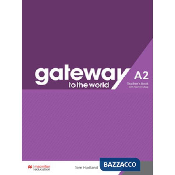 GATEWAY TO THE WORLD A2 TEACHER'S BOOK
