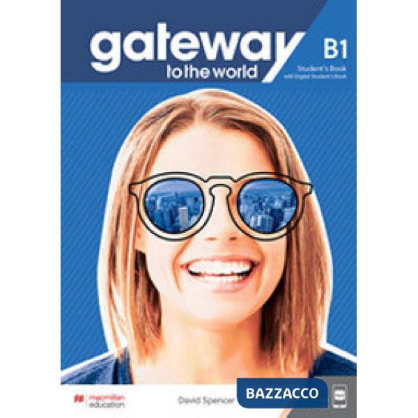 GATEWAY TO THE WORLD B1 STUDENT'S BOOK + DSB
