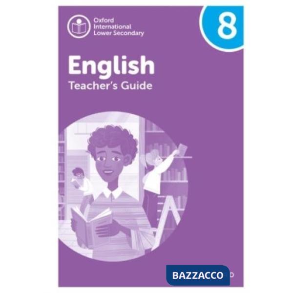 OXFORD INTERNATIONAL LOWER SECONDARY ENGLISH TB 8