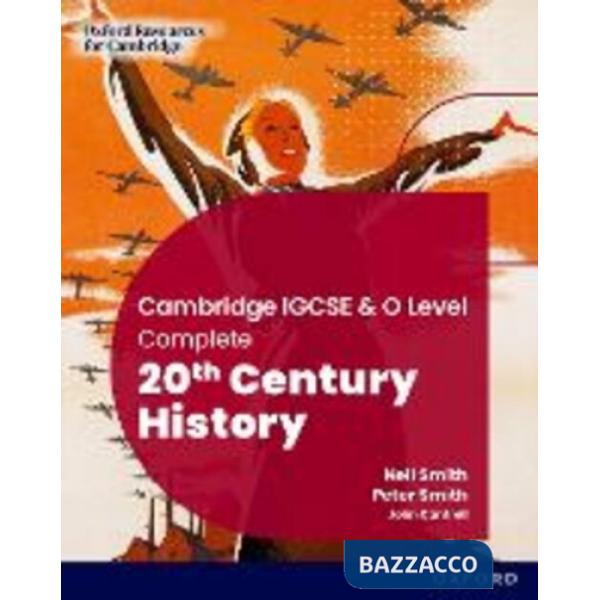 IGCSE-O: COMPLETE 20TH CENTURY HISTORY 3E - SB