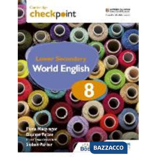 CAMBRIDGE CHECKPOINT LOWER SECONDARY WORLD ENGLISH STUDENT'S BOOK 8