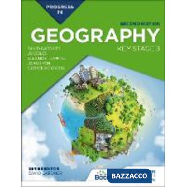 PROGRESS IN GEOGRAPHY: KEY STAGE 3, SECOND EDITION