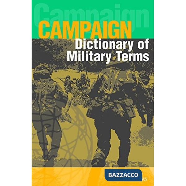 CAMPAIGN DICTIONARY OF MILITARY TERMS