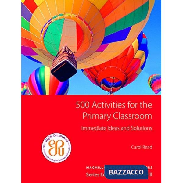 500 ACTIVITIES FOR THE PRIMARY CLASSROOM