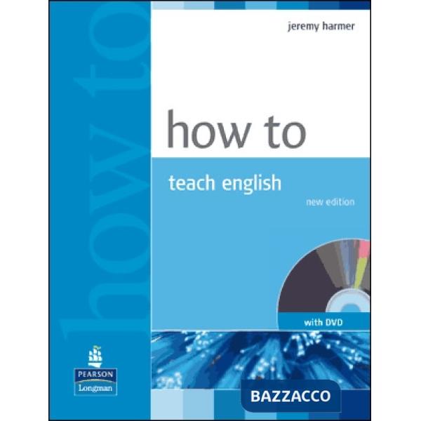 HOW TO TEACH ENGLISH NE + DVD-ROM