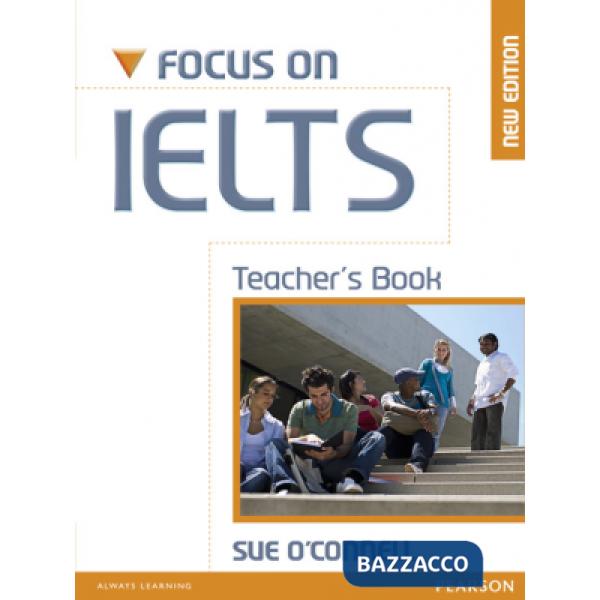 FOCUS ON IELTS NE TEACHER'S BOOK