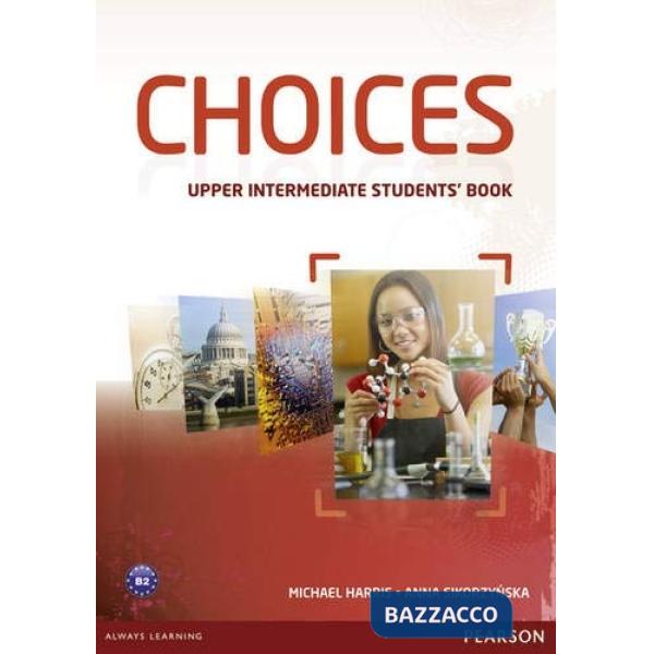CHOICES UPPER INTERMEDIATE STUDENTS' BOOK
