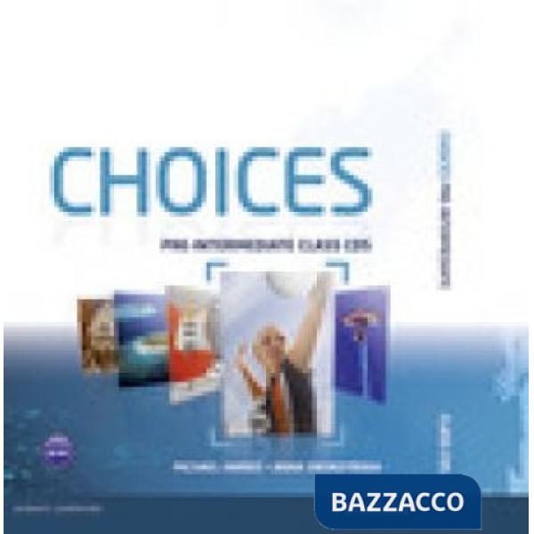 CHOICES PRE-INTERMEDIATE CLASS CDS