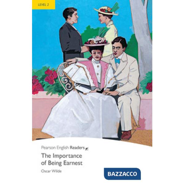 THE IMPORTANCE OF BEING EARNEST