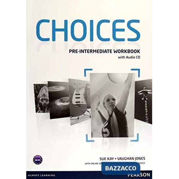 CHOICES PRE-INTERMEDIATE WB + AUDIO CD