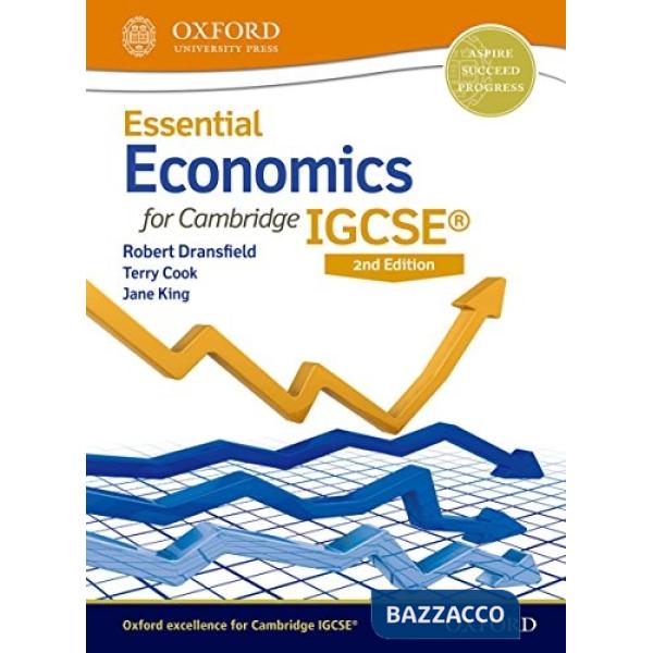 ESSENTIAL ECONOMICS. PER LE SCUOLE SUPER