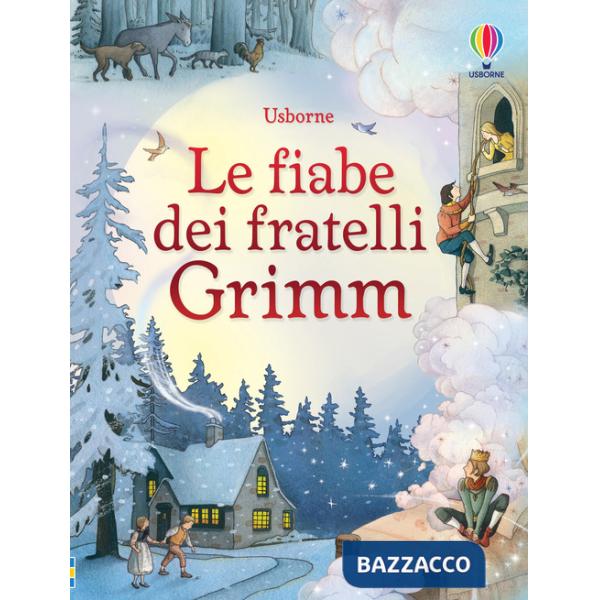 Fiabe dei fratelli Grimm. Ediz. illustrata (Le)