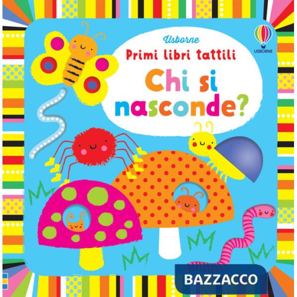 Chi si nasconde? Ediz. illustrata