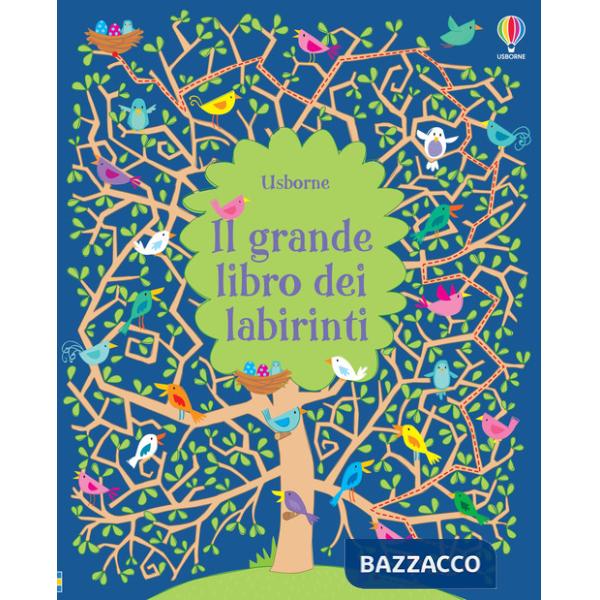 Grande libro dei labirinti. Ediz. illustrata (Il)