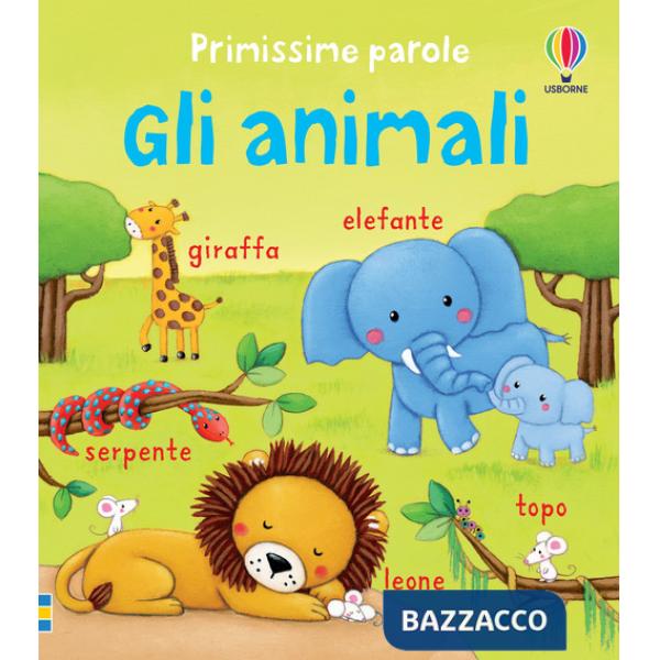 Animali. Ediz. illustrata (Gli)