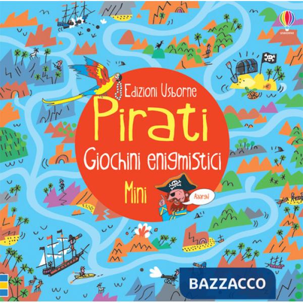 Pirati. Giochini enigmistici mini. Ediz. illustrata