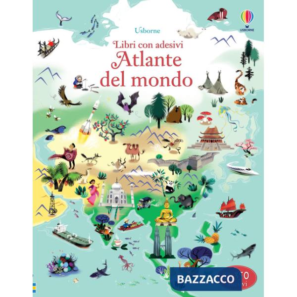 Atlante del mondo. Con adesivi. Ediz. illustrata