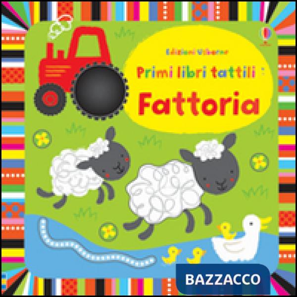 Fattoria. Primi libri tattili. Ediz. illustrata