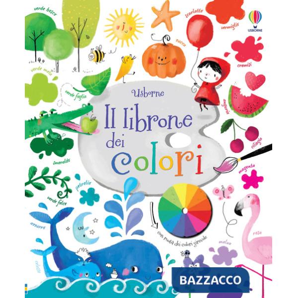 Librone dei colori. Ediz. illustrata (Il)