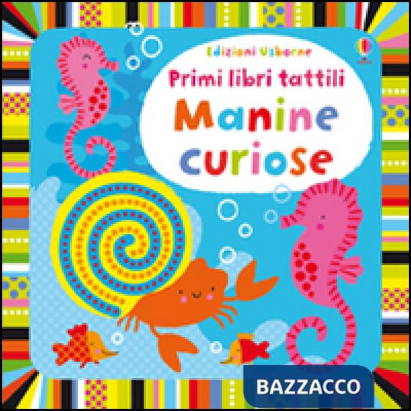 Manine curiose. Ediz. illustrata