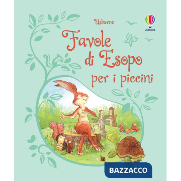 Favole di Esopo per i piccini. Ediz. illustrata