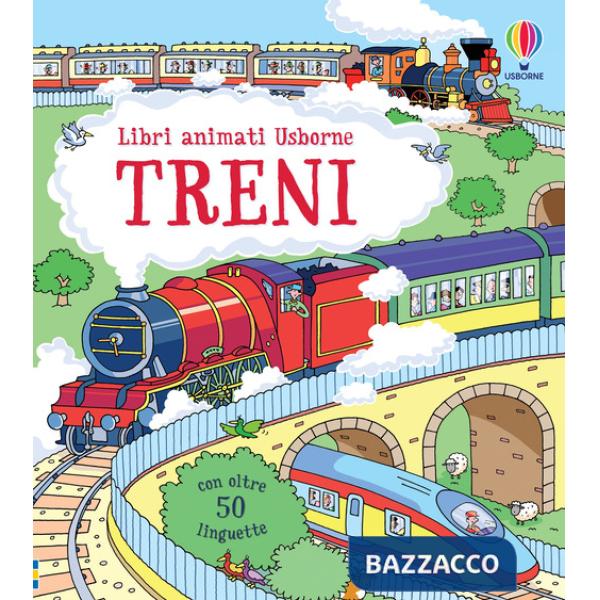 Treni. Ediz. illustrata