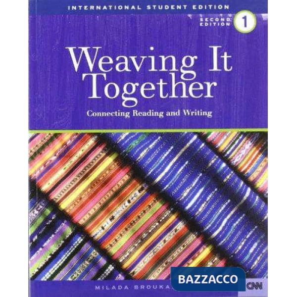 WEAVING IT TOGETHER BOOK 1