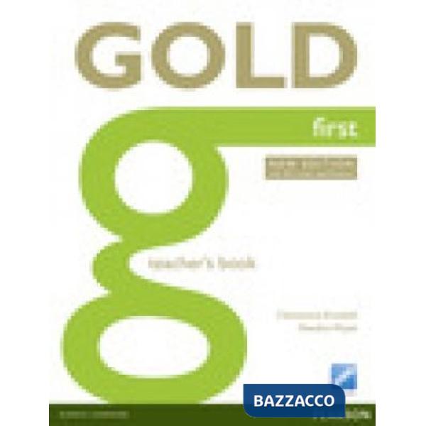 GOLD FIRST 2015 TEACHER'S BOOK