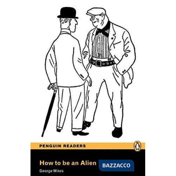 HOW TO BE AN ALIEN + MROM
