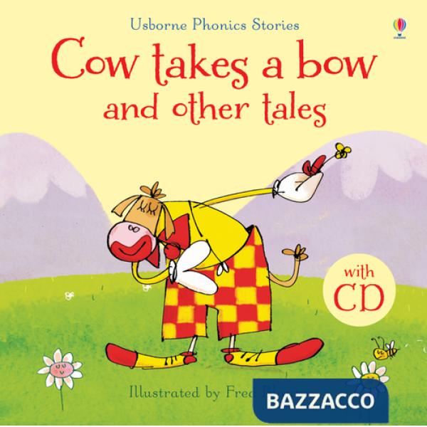 Cow takes a bow and other tales. Con CD Audio