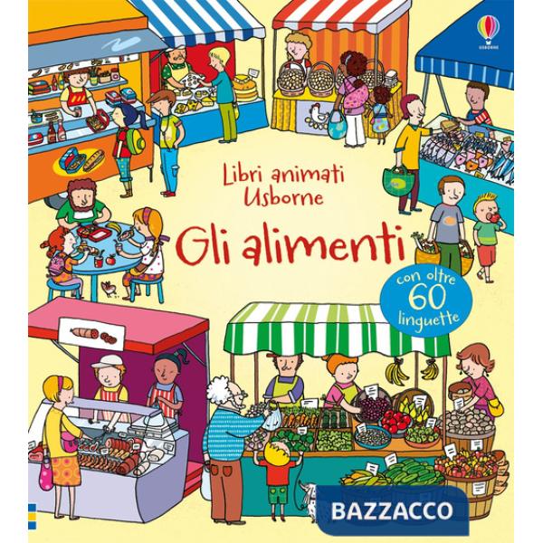 Alimenti. Ediz. illustrata (Gli)