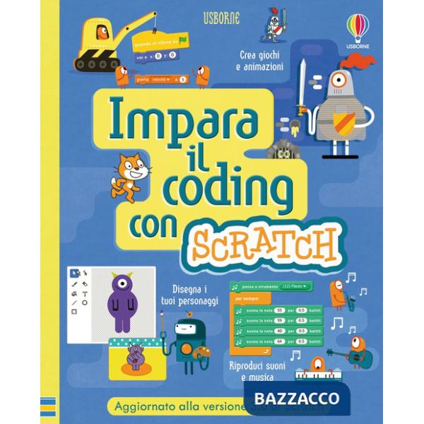 Impara il coding con Scratch. Ediz. a spirale