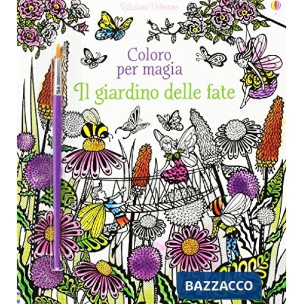 Giardino delle fate. Ediz. illustrata (Il)