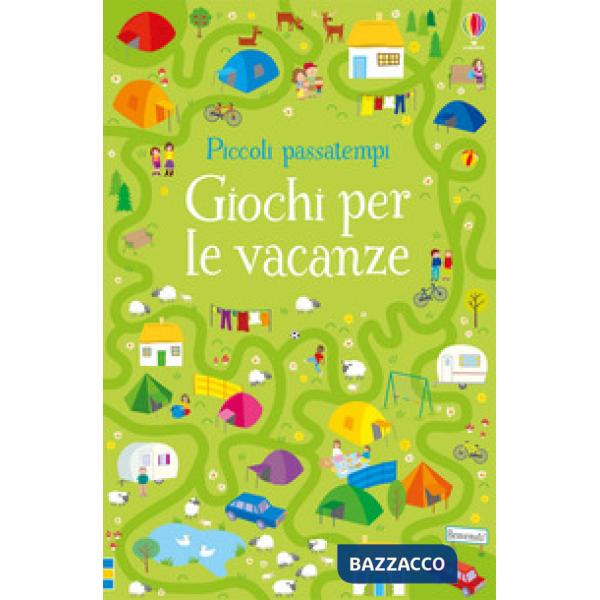 Giochi per le vacanze. Piccoli passatempi. Ediz. illustrata