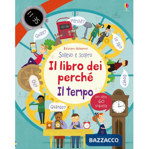 Tempo. Il libro dei perché. Ediz. illustrata (Il)