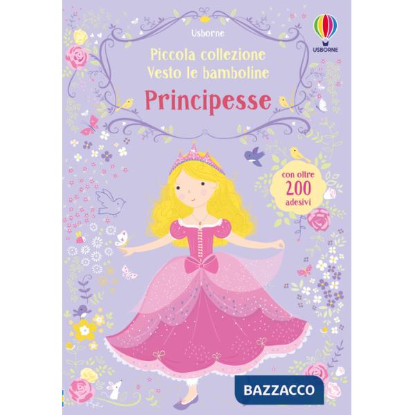 Principesse. Con adesivi. Ediz. illustrata