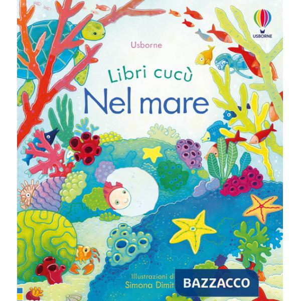 Nel mare. Ediz. illustrata