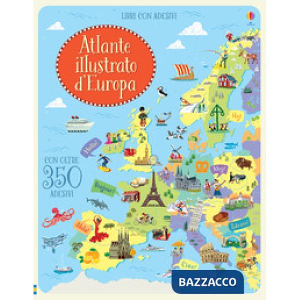 Atlante d'Europa. Con adesivi. Ediz. illustrata