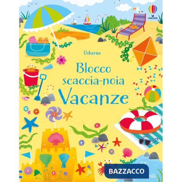 Vacanze. Blocco scaccia-noia