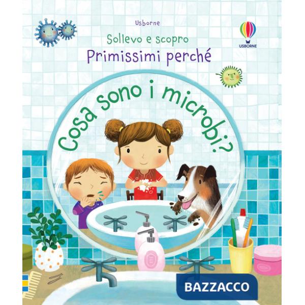 Cosa sono i microbi? Ediz. a colori