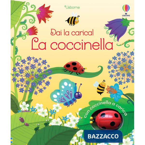 Coccinella va a casa. Ediz. a colori. Con modellino (La)