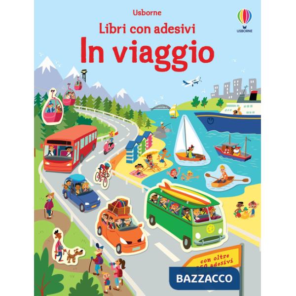 In viaggio. Con adesivi. Ediz. a colori