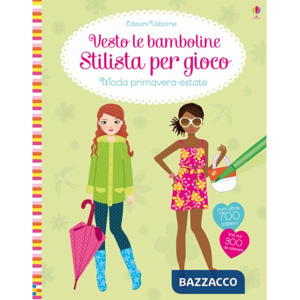 Moda primavera-estate. Con adesivi. Ediz. a colori