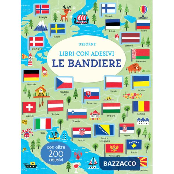 Bandiere. Con adesivi. Ediz. a colori (Le)