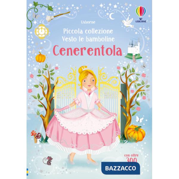 Cenerentola. Con adesivi. Ediz. a colori