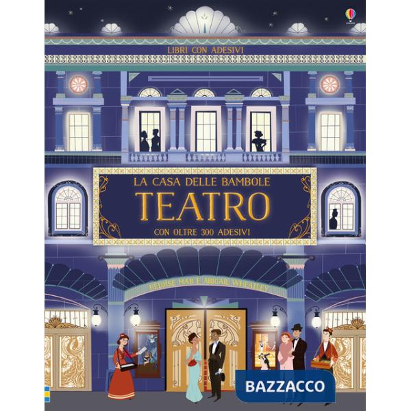 La casa delle bambole. Il teatro. Con adesivi. Ediz. a colori