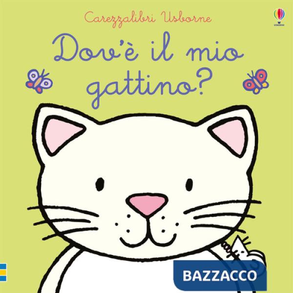 Dov'è il mio gattino? Ediz. a colori