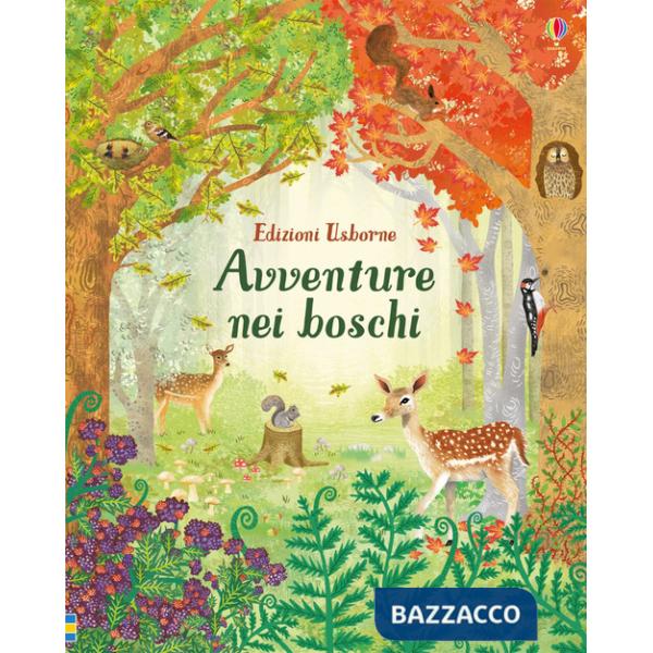 Avventure nei boschi. Ediz. a colori