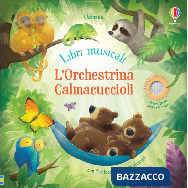 Orchestrina calmacuccioli. Libro sonoro. Ediz. a colori (L')