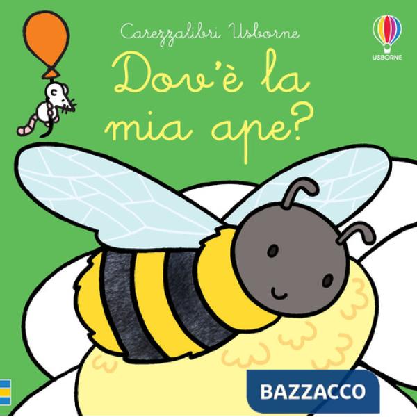 Dov'è la mia ape? Ediz. a colori